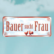 Bauer sucht Frau - Die neuen Bauern