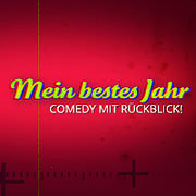 Mein bestes Jahr - Comedy mit Rückblick