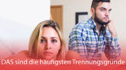 DAS sind die häufigsten Trennungsgründe DAS sind die häufigsten Trennungsgründe