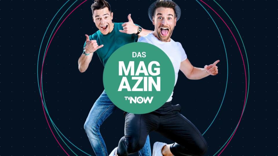 „TVNOW – Das Magazin“ Das erste Streaming-Magazin Deutschlands