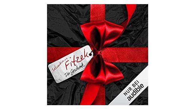 Das Geschenk Hörbuch von Sebastian Fitzek