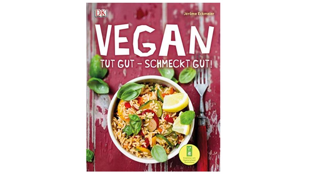 Kochbuch "Vegan: Tut gut - schmeckt gut!".