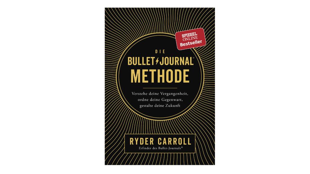 "Die Bullet-Journal-Methode" von Ryder Caroll.
