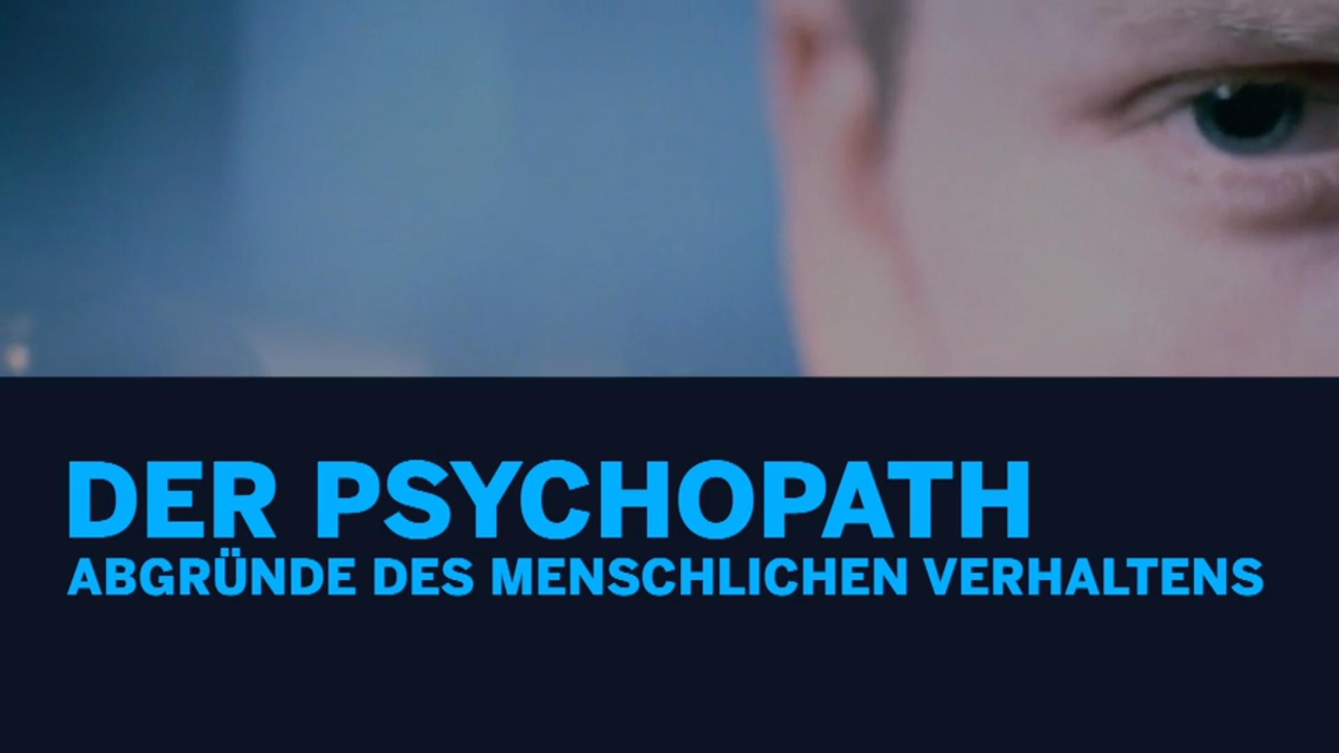 Der Psychopath: Abgründe Des Menschlichen Verhaltens Bei RTL Crime