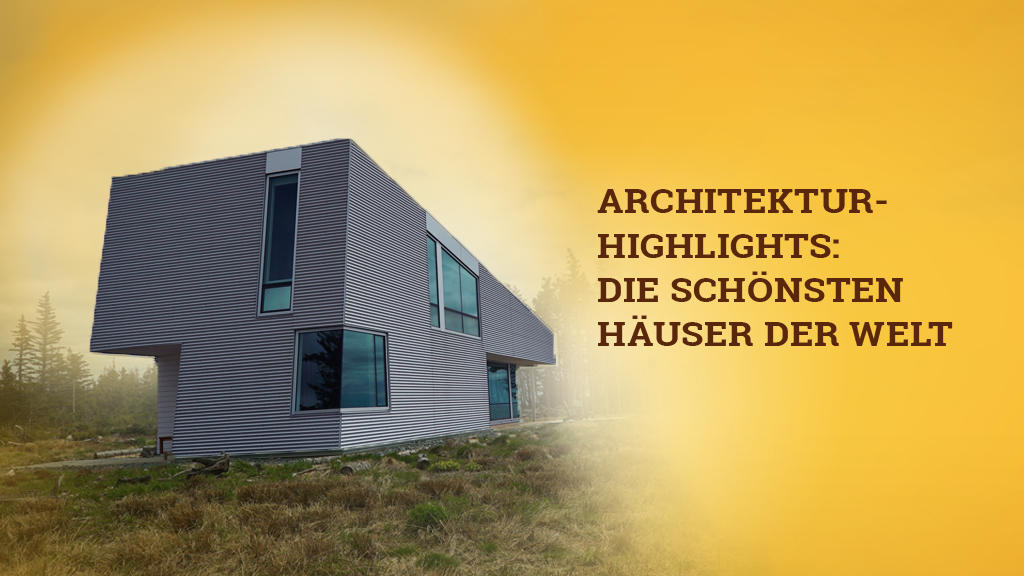Architektur Highlights Die Schonsten Hauser Der Welt Rtl Living