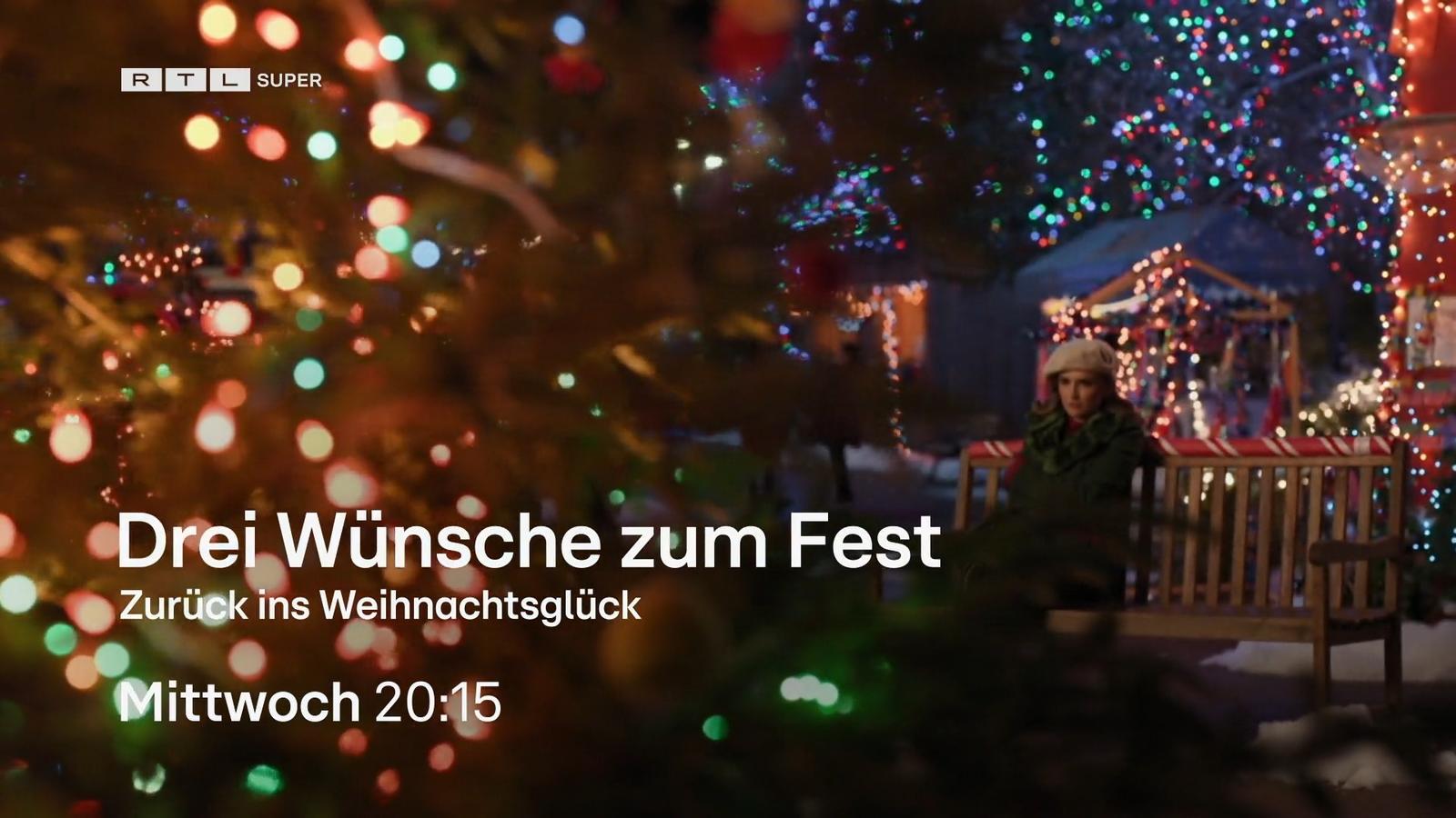 Drei Wünsche zum Fest - Zurück ins Weihnachtsglück