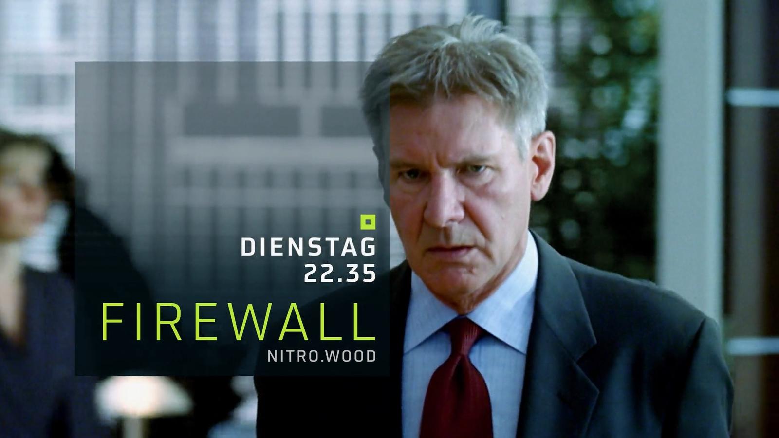 Inhalt Nitro: Firewall - Dienstag 22:35